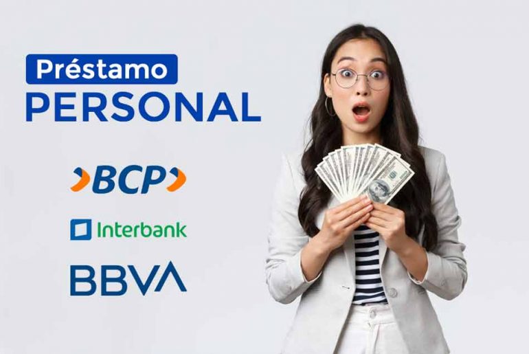 préstamo personal Bcp, Interbank y BBVA